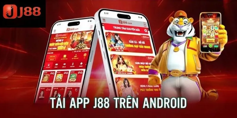 Tải ứng dụng J88 trên android